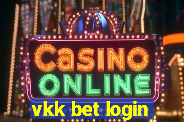 vkk bet login